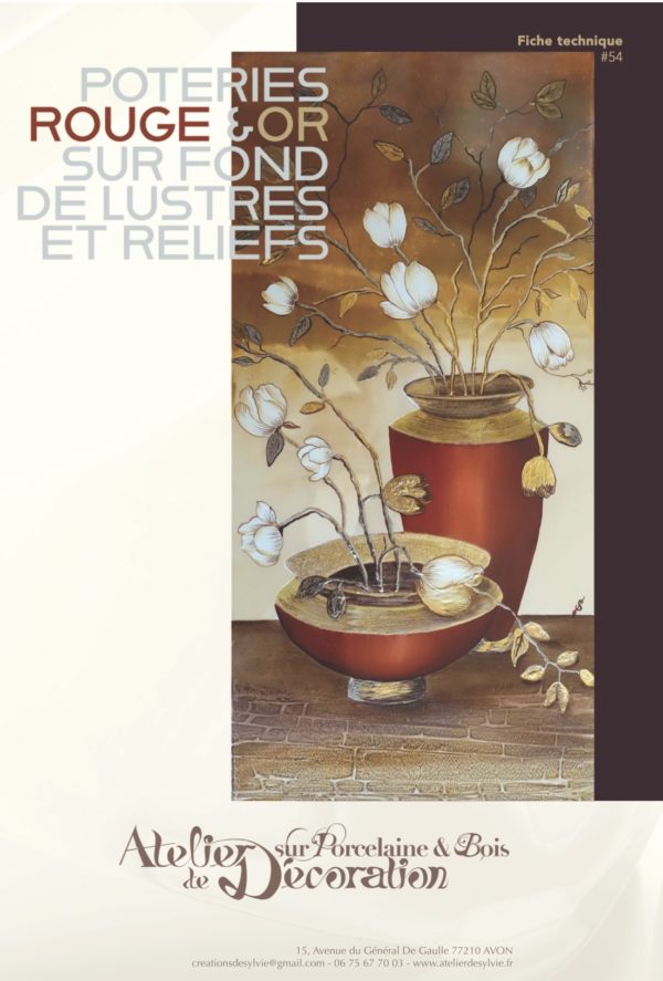 Fiche technique #54 - Poterie rouge & or sur fond de lustres et reliefs